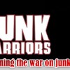 Junk Warriors