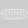 Refined Builders & Construction