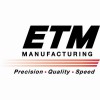 Etm Manufacturing