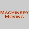 Machinery Moving