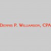 Dennis P. Williamson, CPA