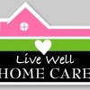 Live Well Home Care