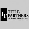 Title Partners Of South Florida