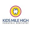 Kids Mile High Pediatric Dentistry