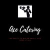 Ace Catering & Banquets