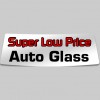 Super Low Price Auto Glass