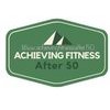 Achieving Fitness After 50