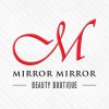 Mirror Mirror Beauty Boutique