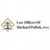 Michael S Pollok Law Office