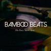 Bamboo Beats DJ