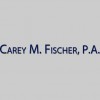 Carey M Fischer PA