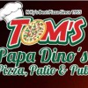 Tom's Papa Dino's