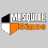 Mesquite Signs