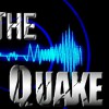 The Quake