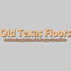 Old Texas Floors