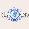 MIC King Music & Events