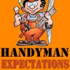 Handyman Expectations