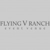 Flying V Ranch Event Venue