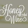 Honey & Wine