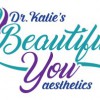 Dr. Katie's Beautiful You Aesthetics