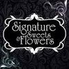 Signature Sweets & Flowers