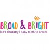 Broad & Bright Kid's Dentistry