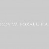 Roy W. Foxall, PA