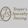 Troyer's Specialty Fencing