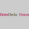 Better Decks & Fences