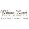 Mission Ranch Dental Aesthetics