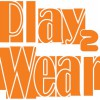 Play 2 Wear