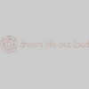 Dream Life Out Loud