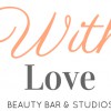 With Love Beauty Bar & Studios