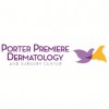 Porter Premiere Dermatology & Surgery Center