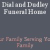 Dial & Dudley Funeral Home