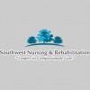 Southwest Nursing & Rehab Center