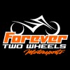 Forever Two Wheels Motorsports