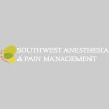 Southwest Anesthesia & Pain Management