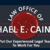 Law Office Of Michael E. Cain