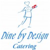 Dine By Design Catering