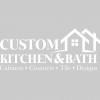 Custom Kitchen & Bath