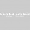 Arizona Foot Health Center: Michael F. Esber, DPM