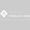 The Law Office Of Douglas W Lewis