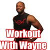 Workout With Wayne