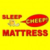 Sleep Cheep Mattress