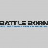 Battle Born Auto Electronics & Window Tinting