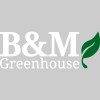 B & M Greenhouse