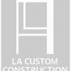 La Custom Construction