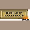 Bullion Coatings