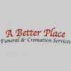 A Better Place Funeral & Cremation